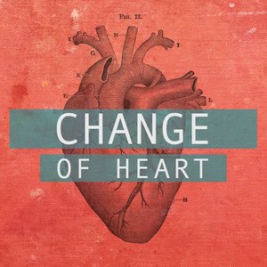 Change Of Heart